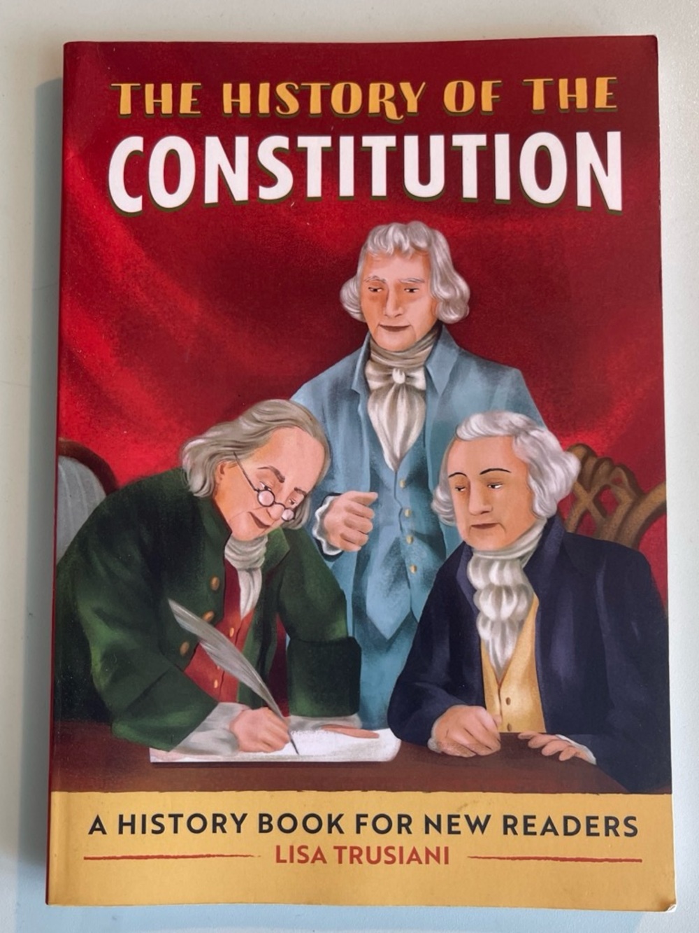 The History of the Constitution — Kids Edition (Red Cover)